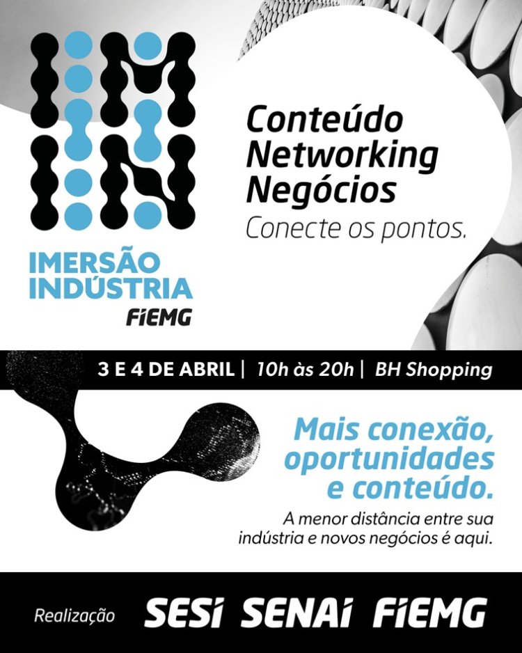 Imersão Indústria 2025: maior evento do setor produtivo mineiro acontece em abril com foco em networking e negócios