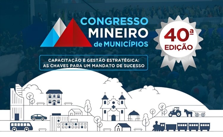 40º Congresso Mineiro de Municípios da AMM será transmitido ao vivo pelo canal AMMTVMinas no YouTube