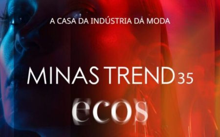 Minas Trend 35 convida o mercado a ecoar ideias e negócios