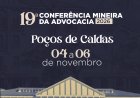Poços de Caldas recebe a 19ª Conferência Mineira da Advocacia em novembro de 2026